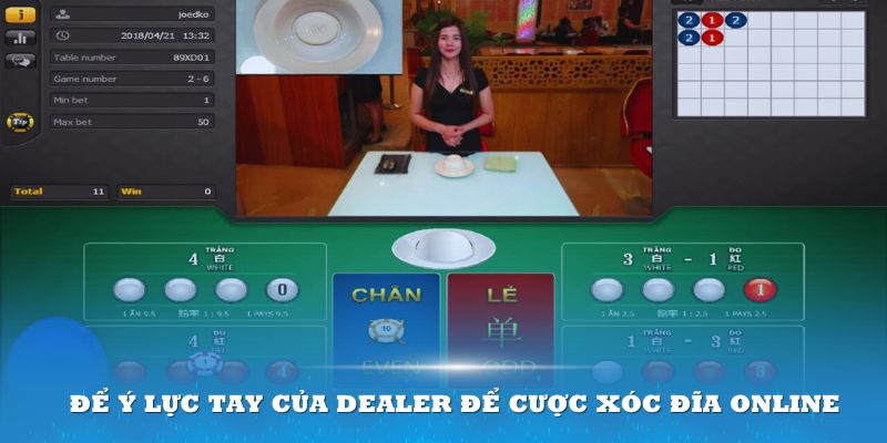 Chuyên gia sẽ để ý lực tay của dealer để cược xóc đĩa online