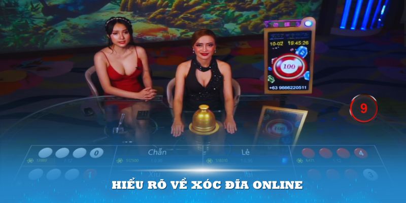 Hiểu rõ về xóc đĩa online