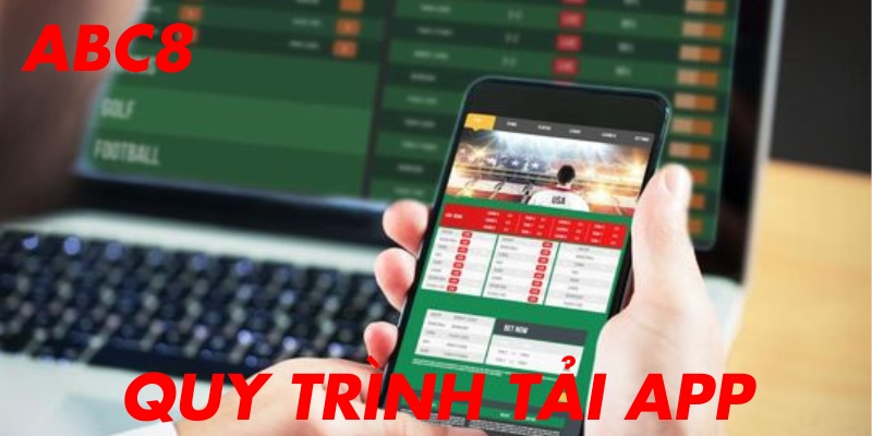 Quy trình dễ dàng chỉ 4 bước để tải app abc8